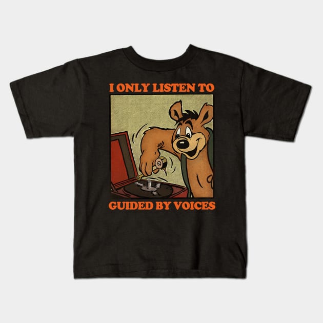 I Only Listen To Guided By Voices / Retro Comic Design Kids T-Shirt by DankFutura